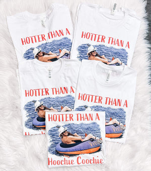 Hotter than a Hoochie Coochie Graphic Tee
